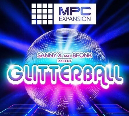 AkaiPro Sanny X & 8Fonk Presents Glitterball v1.0.3 WiN